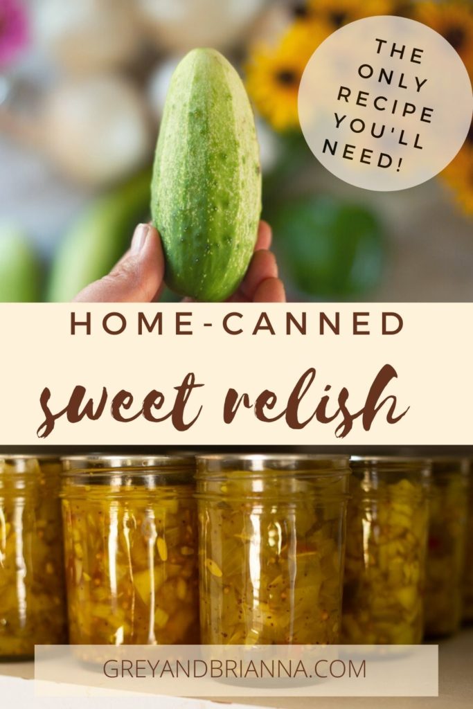 HOME CANNED SWEET PICKLE RELISH PINTEREST GRAPHIC
